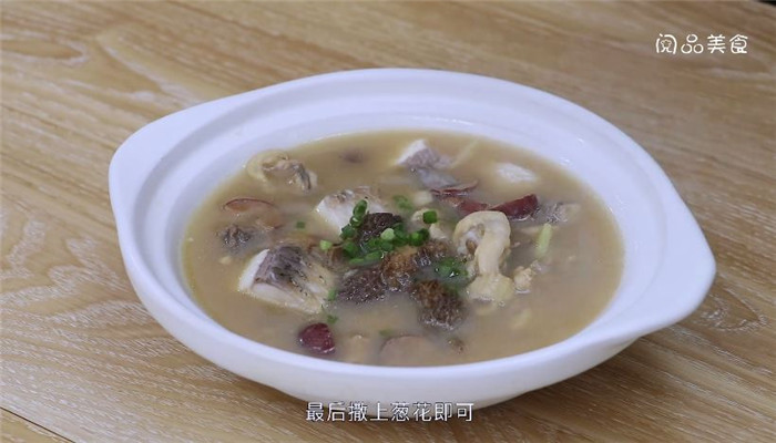羊肚菌煲鱼鸡汤怎么做 羊肚菌煲鱼鸡汤做法是什么 